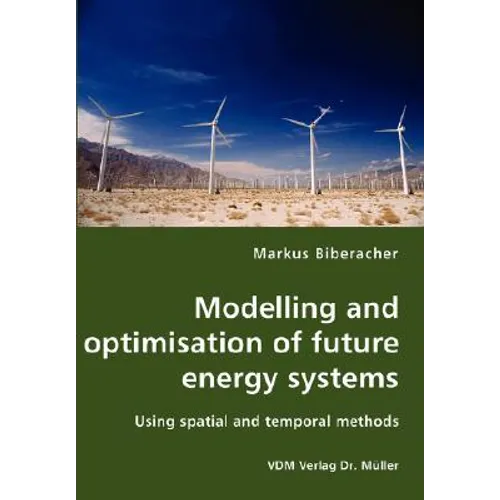 Modelling and optimisation of future energy systems - Paperback