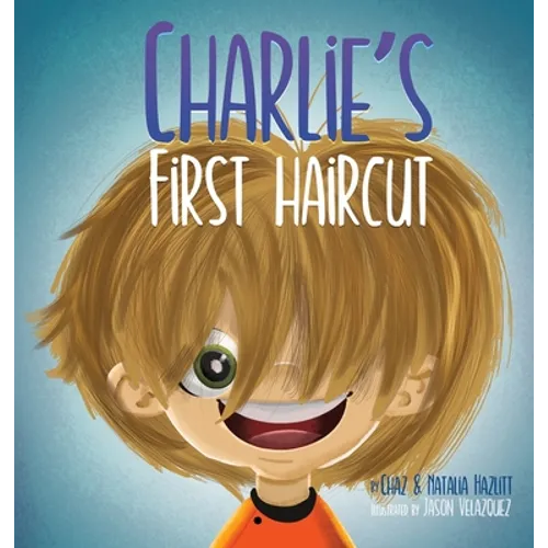Charlie's First Haircut - Hardcover