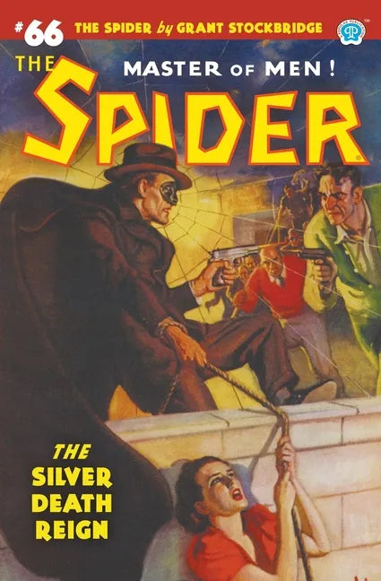 The Spider #66: The Silver Death Reign - Paperback