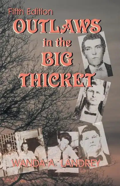 Outlaws in the Big Thicket - Paperback
