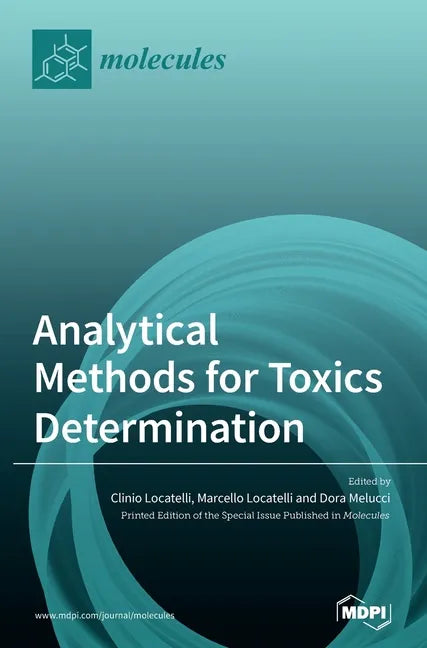 Analytical Methods for Toxics Determination - Hardcover