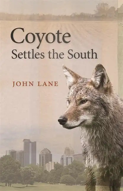 Coyote Settles the South - Paperback