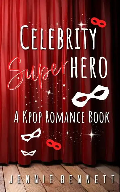 Celebrity Superhero: A K-Pop Romance Book - Paperback