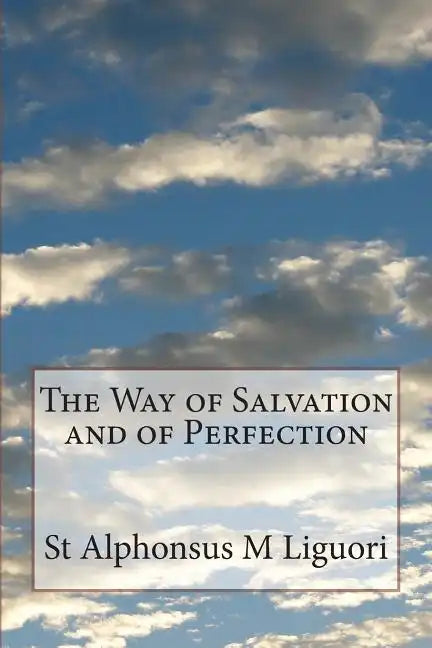 The Way of Salvation and of Perfection - Paperback