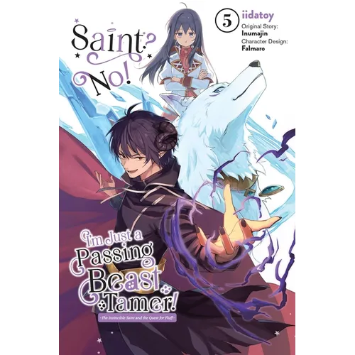 Saint? No! I'm Just a Passing Beast Tamer!, Vol. 5 - Paperback