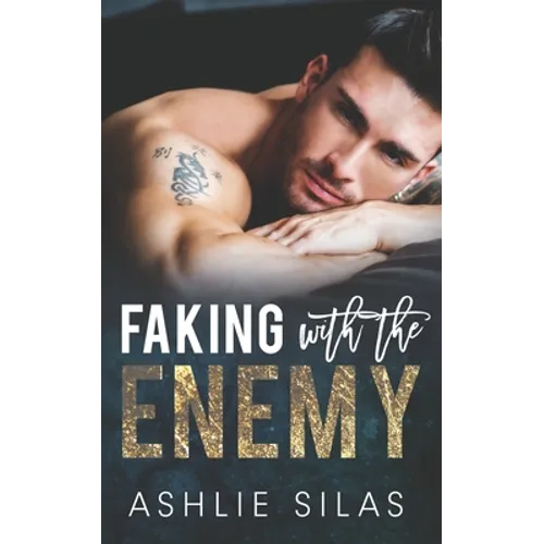 Faking With The Enemy: Enemies to Lovers Billionaire Romance - Paperback