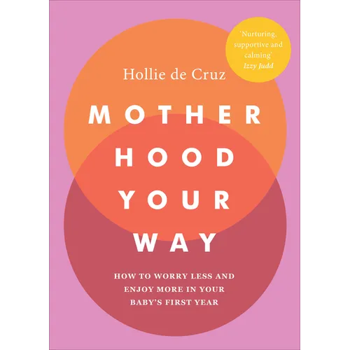 Motherhood Your Way - Paperback