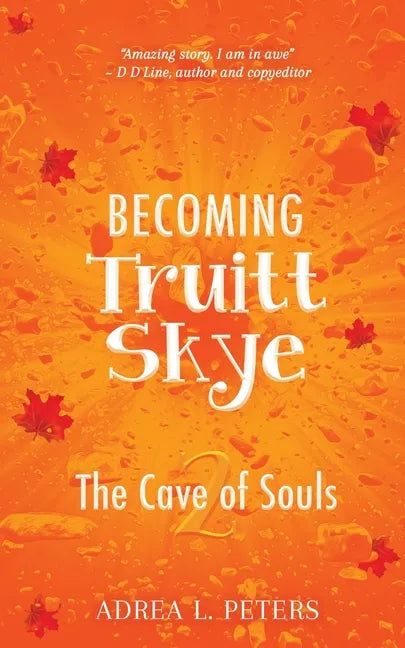 Becoming Truitt Skye: Cave of Souls - Paperback