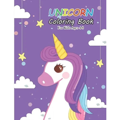 Unicorn Coloring Book for Kids Ages 4-8: Magical Unicorn Coloring Books for Girls (Books for Kids) - Paperback