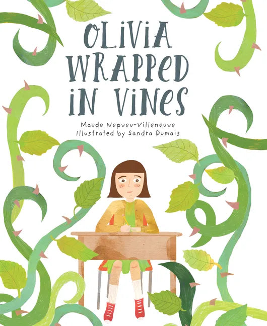 Olivia Wrapped in Vines - Hardcover