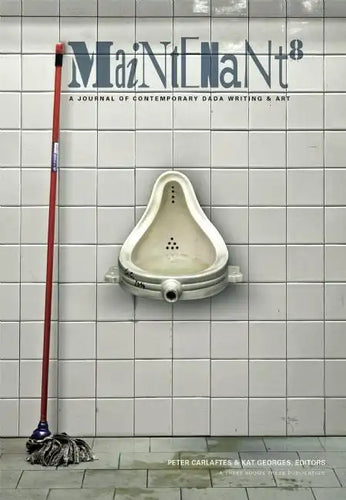 Maintenant 8: A Journal of Contemporary Dada Writing and Art - Paperback