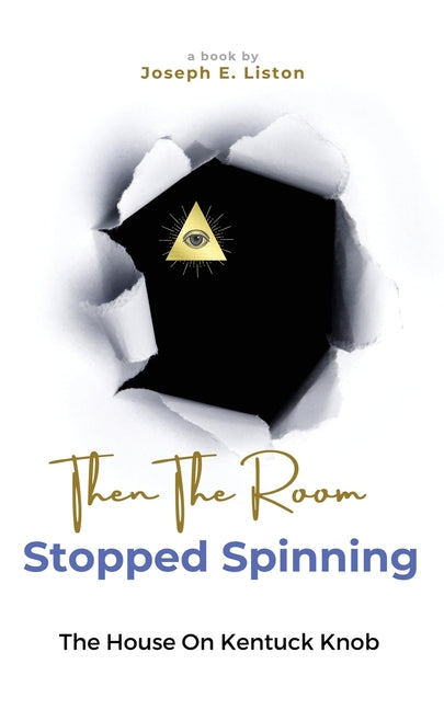 Then The Room Stopped Spinning: The House on Kentuck Knob - Paperback