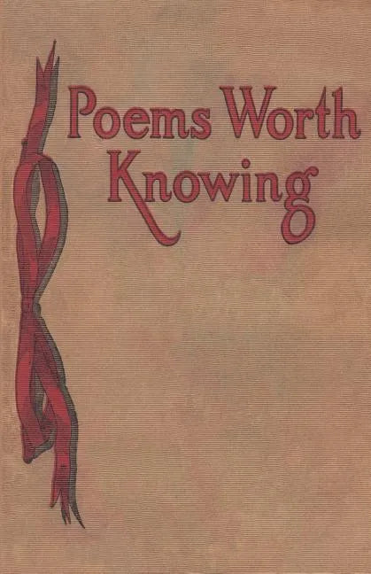 Poems Worth Knowing - Paperback