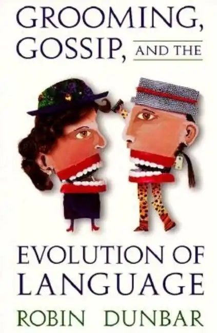 Grooming, Gossip, and the Evolution of Language - Paperback