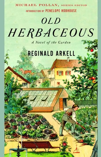 Old Herbaceous: A Novel of the Garden - Paperback
