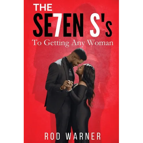 THE SE7EN S's To Getting Any Woman - Paperback