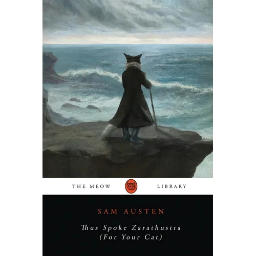 Thus Spoke Zarathustra (For Your Cat) - Paperback