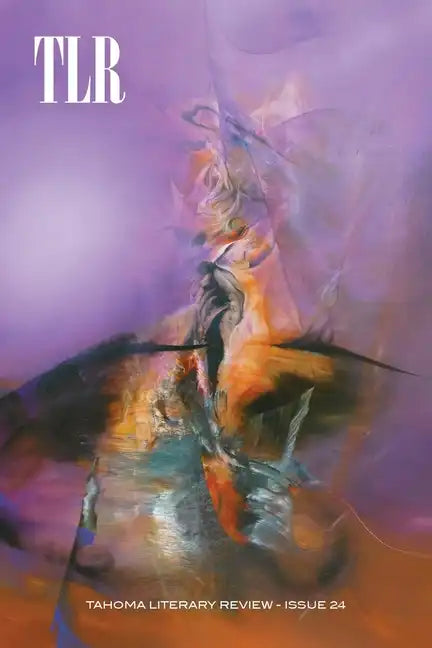 Tahoma Literary Review: Issue 24 - Paperback