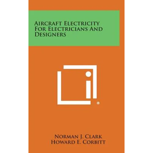 Aircraft Electricity for Electricians and Designers - Hardcover