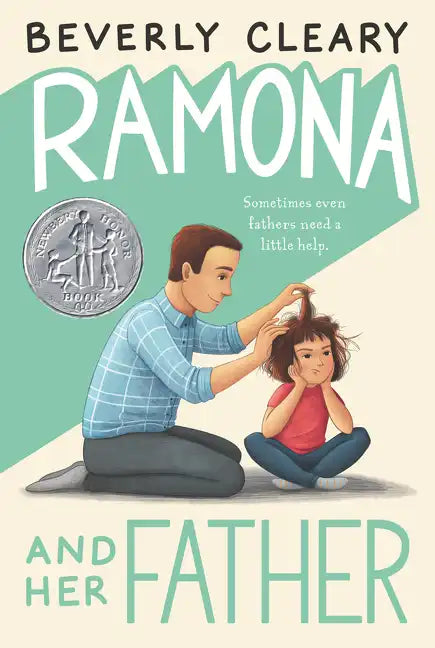 Ramona and Her Father: A Newbery Honor Award Winner - Paperback