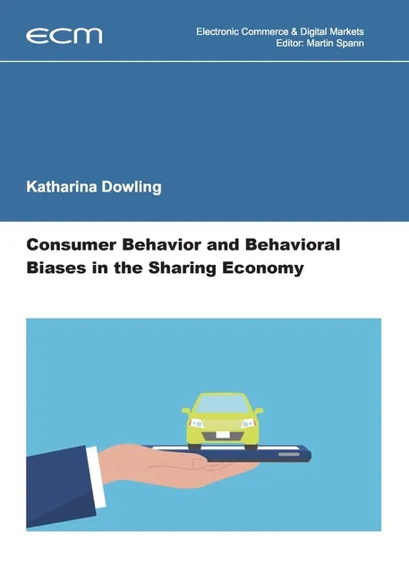 Consumer Behavior and Behavioral Biases in the Sharing Economy - Paperback