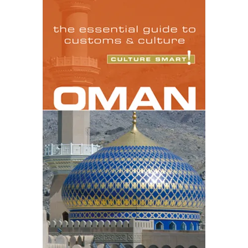 Oman - Culture Smart!: The Essential Guide to Customs & Culture - Paperback