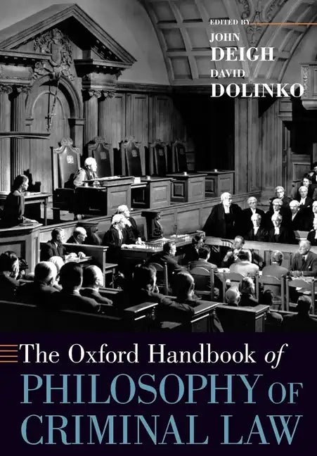 The Oxford Handbook of Philosophy of Criminal Law - Paperback