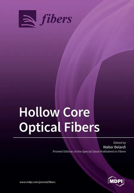 Hollow Core Optical Fibers - Paperback