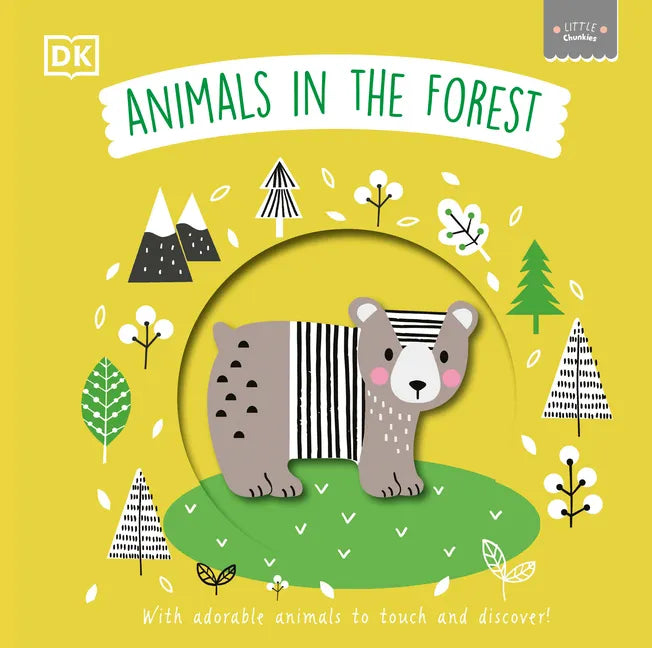 Little Chunkies: Animals in the Forest: With Adorable Animals to Touch and Discover - Board Book