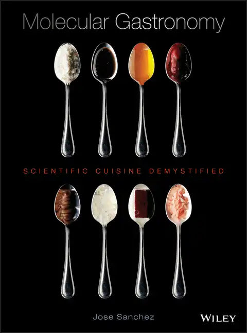 Molecular Gastronomy: Scientific Cuisine Demystified - Hardcover