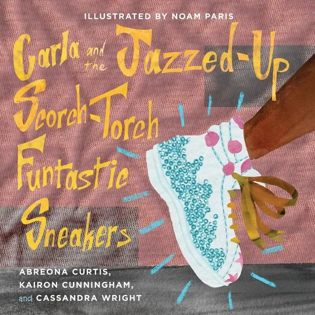 Carla and the Jazzed-Up Scorch-Torch Funtastic Sneakers - Paperback