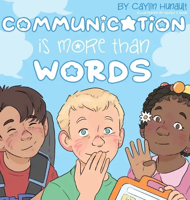 Communication Is More Than Words - Hardcover