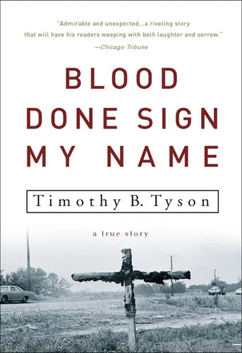 Blood Done Sign My Name: A True Story - Paperback