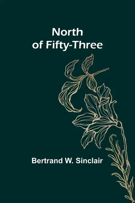 North of Fifty-Three - Paperback