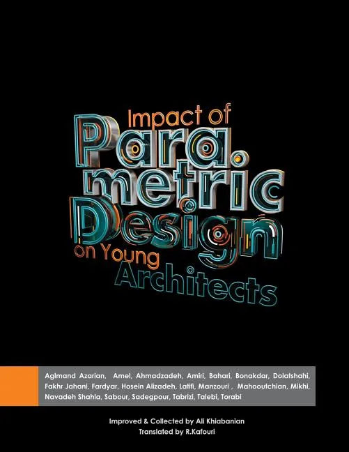 Impact of parametric design on young Architects - Paperback