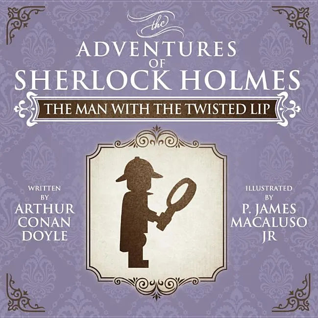 The Man with the Twisted Lip - Lego - The Adventures of Sherlock Holmes - Paperback