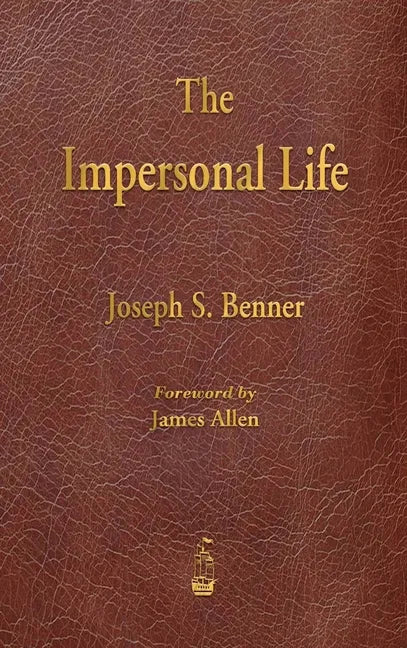 The Impersonal Life - Hardcover