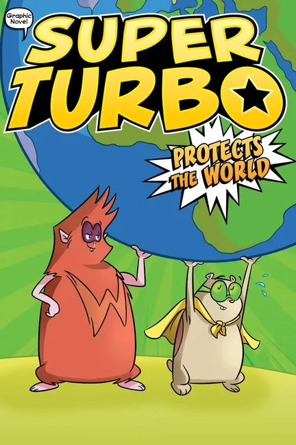 Super Turbo Protects the World - Hardcover