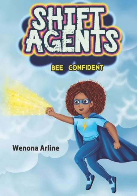 Shift Agents: Bee Confident - Paperback