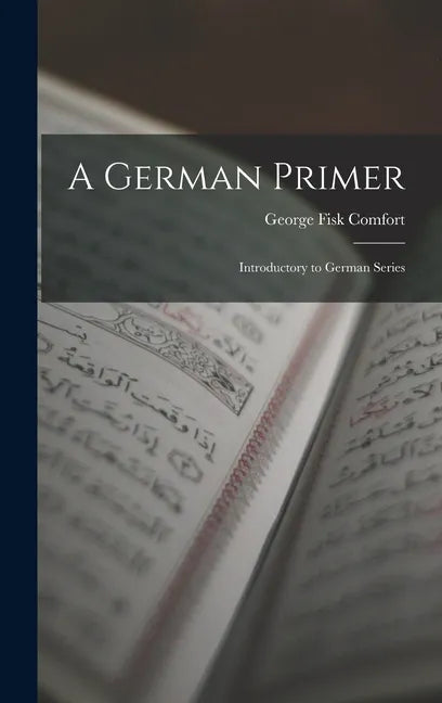 A German Primer: Introductory to German Series - Hardcover