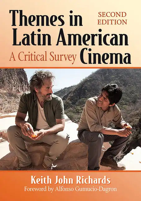 Themes in Latin American Cinema: A Critical Survey, 2D Ed. - Paperback