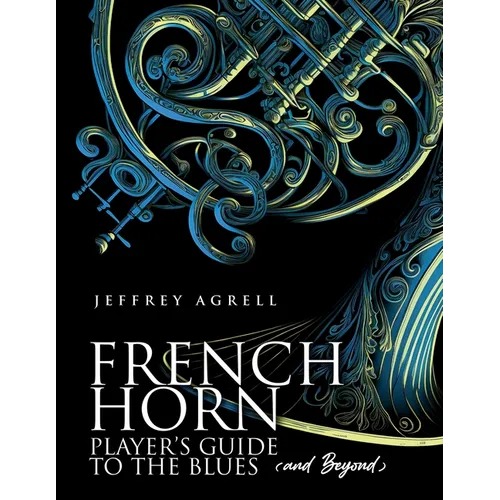 French Horn Player's Guide to the Blues (and Beyond) - Paperback