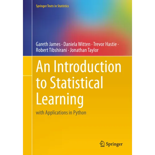 An Introduction to Statistical Learning: With Applications in Python - Hardcover