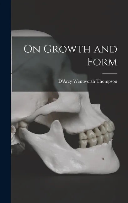 On Growth and Form - Hardcover
