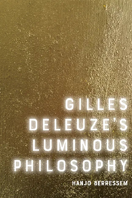 Gilles Deleuze's Luminous Philosophy - Paperback