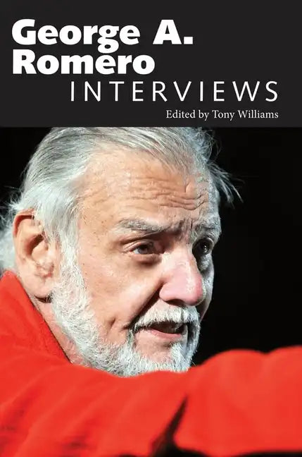 George A. Romero: Interviews - Paperback