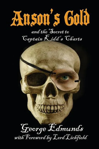 Anson's Gold: and the Secret to Captain Kidd's Charts - Paperback