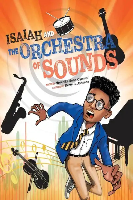 Isaiah and the Orchestra of Sounds - Hardcover