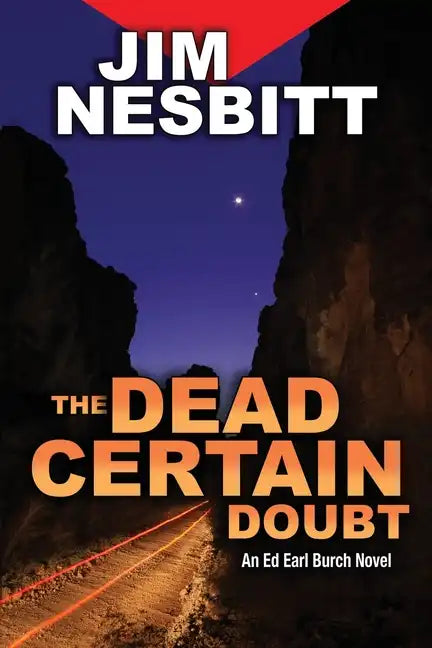 The Dead Certain Doubt: An Ed Earl Burch Novel - Paperback