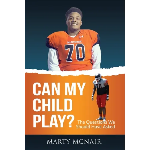 Can My Child Play?: The Questions We Should Have Asked - Paperback